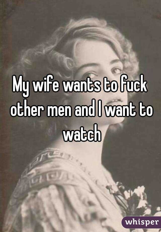 Watching My Wife Fuck Other Men