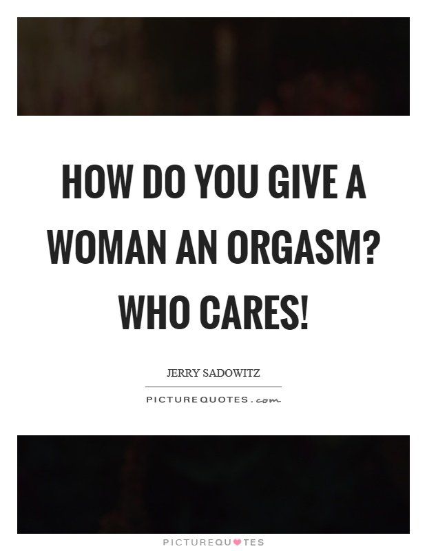 How do you orgasm