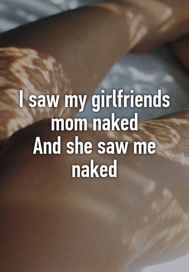 Major L. reccomend My girlfreind s mom naked