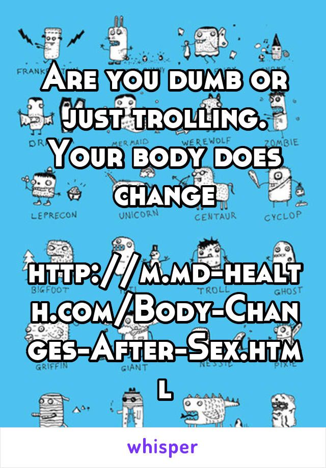 Does your body change after sex