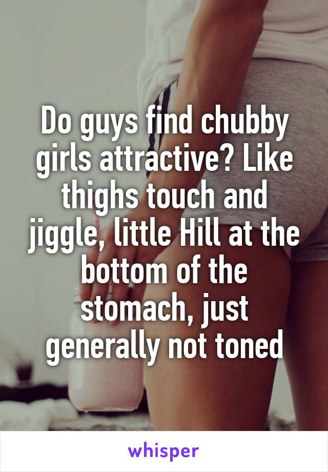 best of Chubby girls attractive Are
