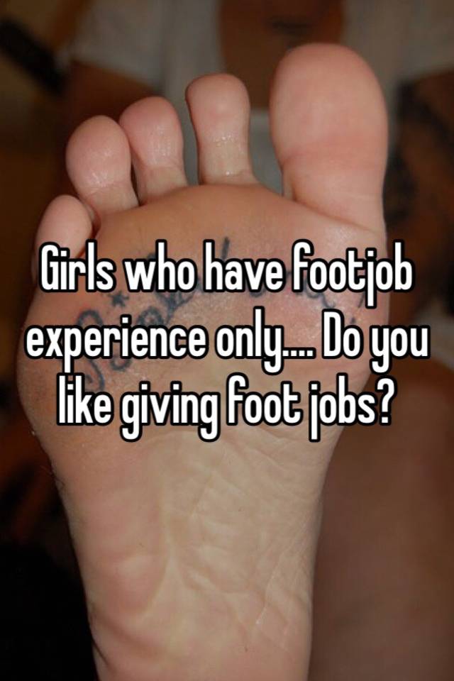 Do girls like footjobs