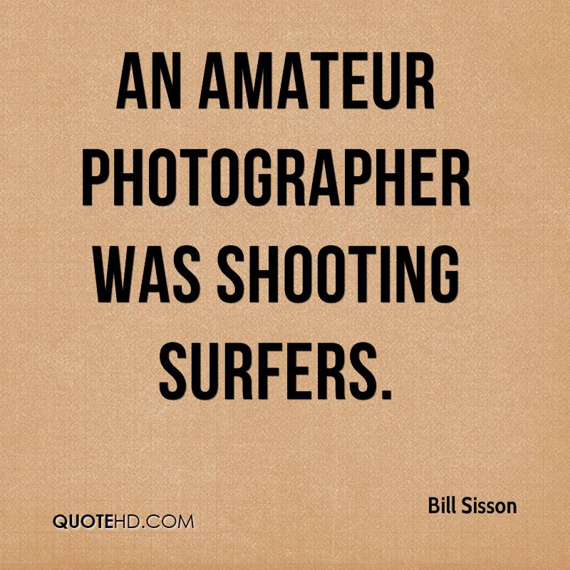 best of Quotes Amateur photography