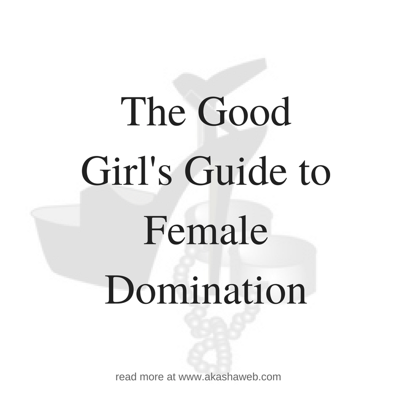Girls guide to femdom