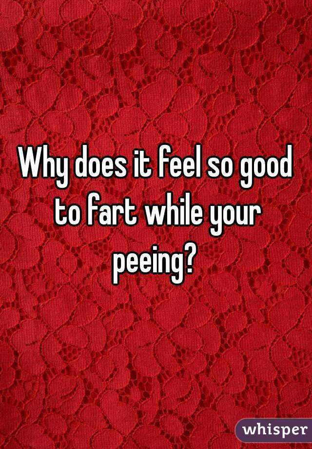 Fart while peeing