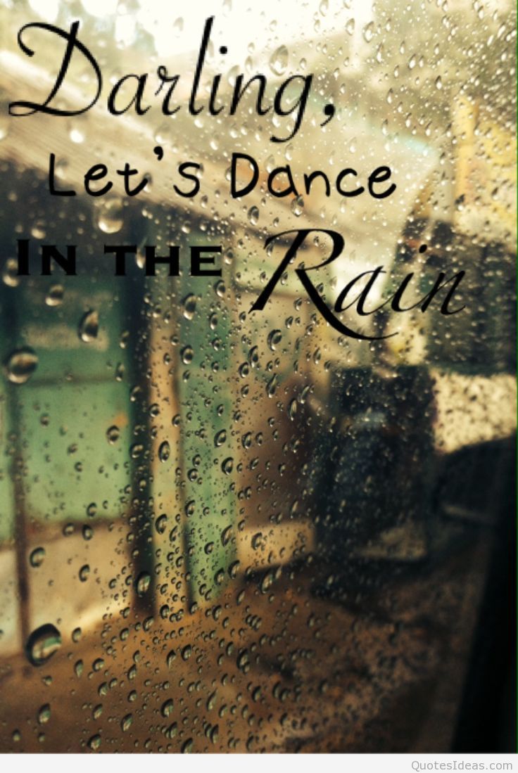 Poison I. reccomend Dancing in the rain quotes