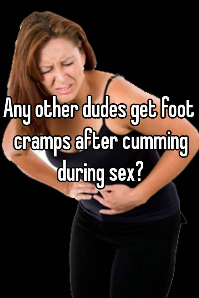 Foot cramps during sex