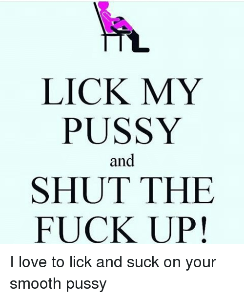 best of Lick and To my pussy