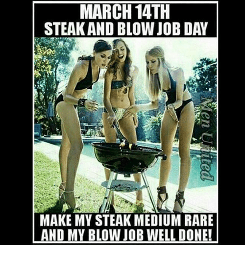 Viper reccomend Steak and blow job day march 10