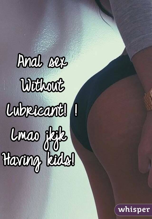 Anal without lube