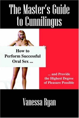 best of Sex to Cunnilingus guide oral