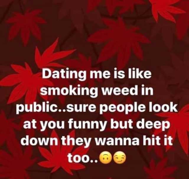best of Too much weed who smokes Dating someone