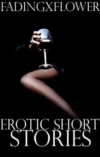 Erotic fiction short stories