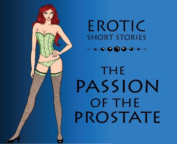 best of Stories with prostrate Erotic