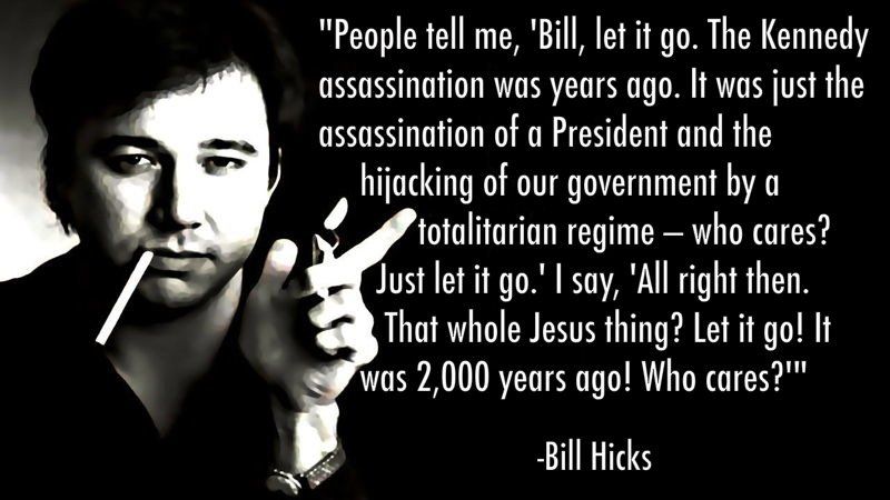 Funny bill hicks quotes