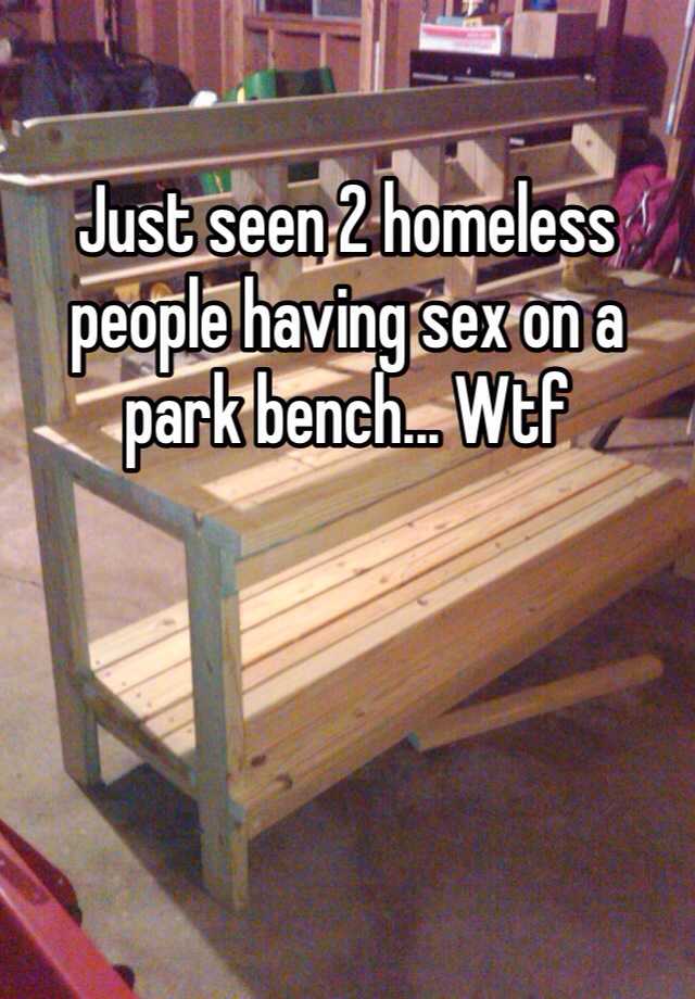 Homeless people having sex