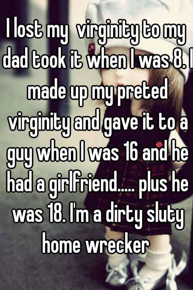 I lost my virginity to my father