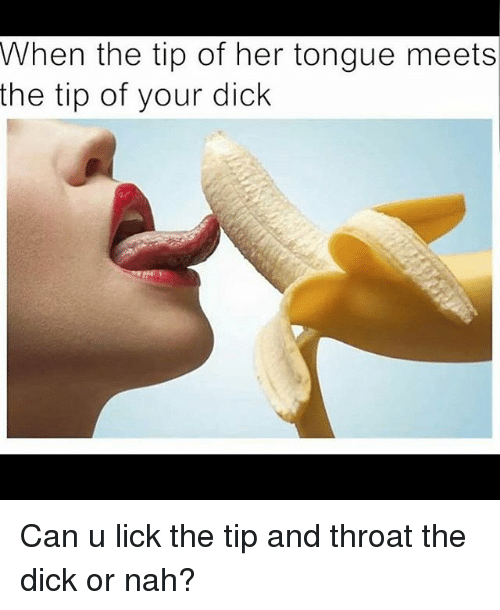 I will lick your dick