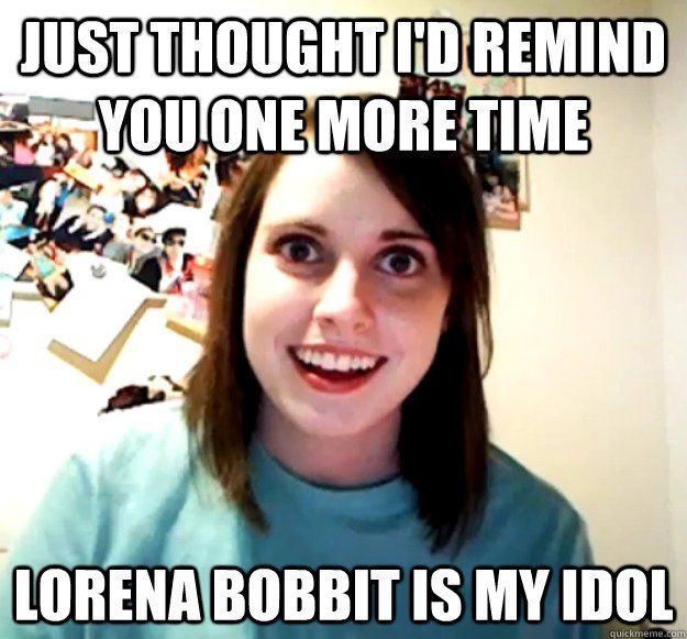 Abbot recomended Lorena bobbitt funny jpg