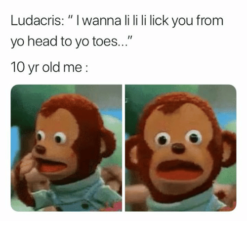 Ludacris lick lick lick lick you