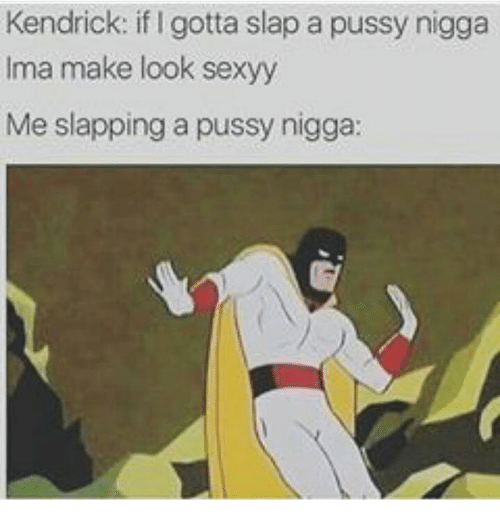 best of Pussy Slap nigga a
