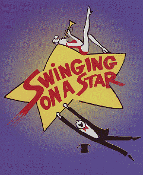 Swinging on a star musical