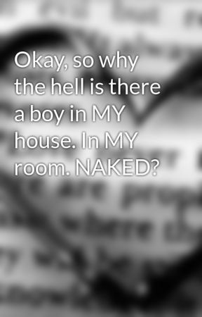 Blue B. reccomend Why are you naked in my house